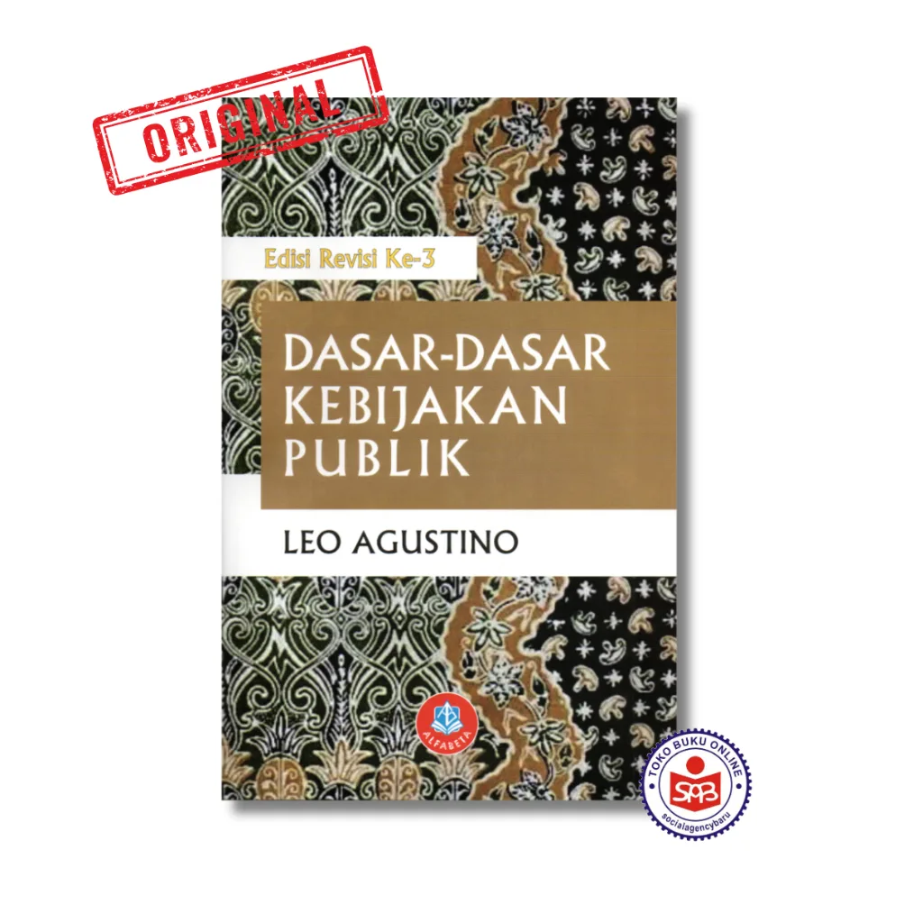 Dasar-Dasar Kebijakan Publik - Leo Agustino