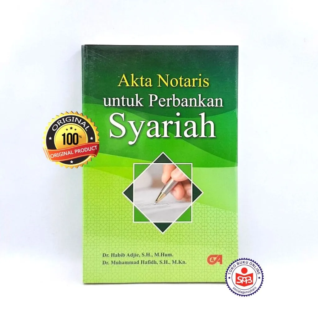 Akta Notaris untuk Perbankan Syariah - Habib Adjie & Muhammad Hafidh