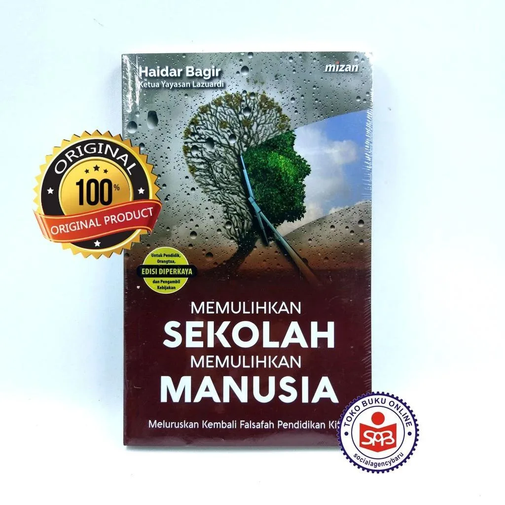 Memulihkan Sekolah Memulihkan Manusia - Haidar Bagir