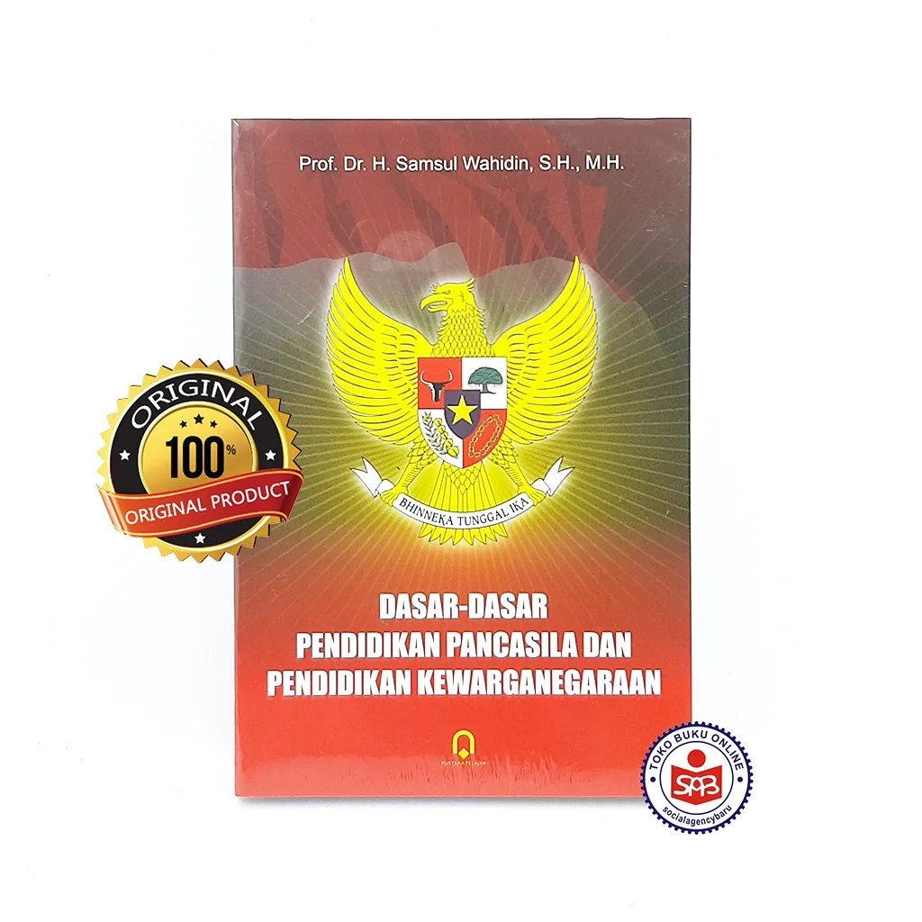 Dasar Dasar Pendidikan Pancasila dan Pendidikan Kewarganegaraan - Samsul Wahidin
