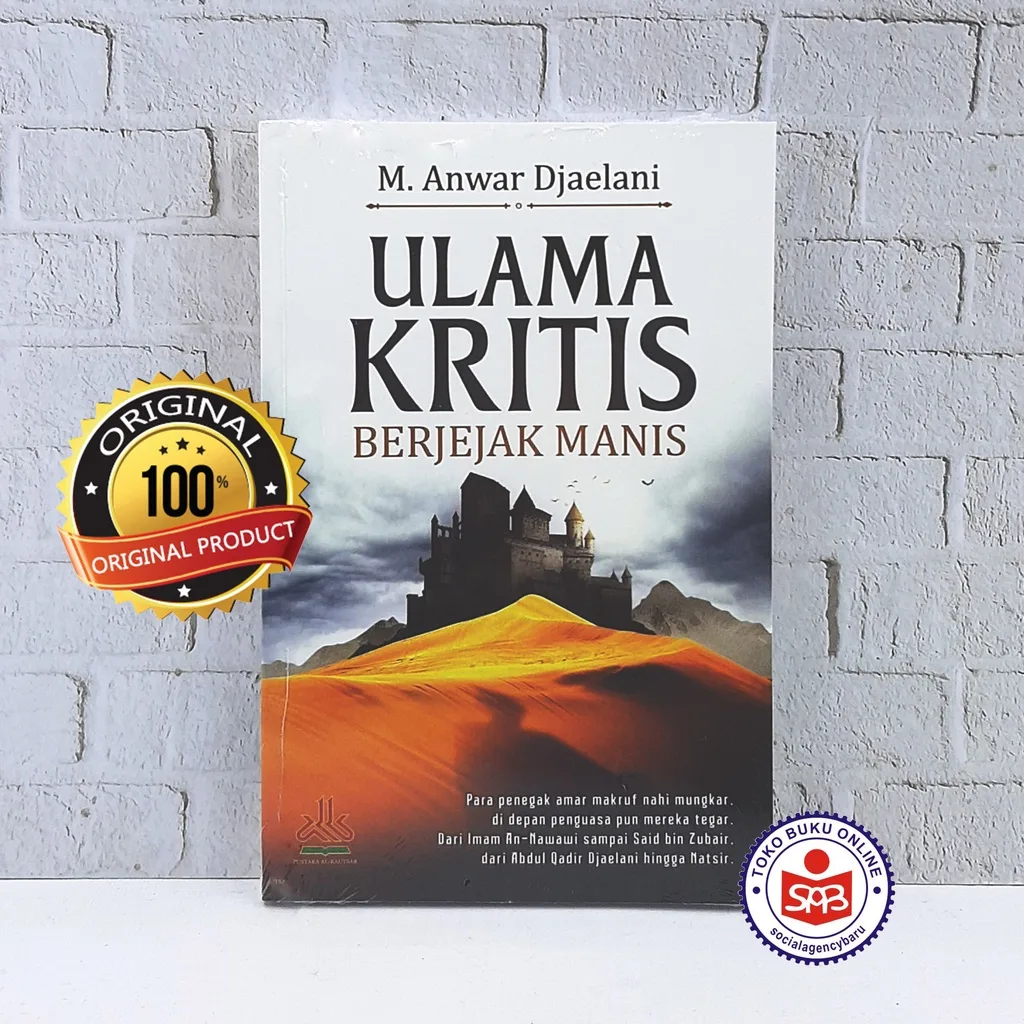 Ulama Kritis Berjejak Manis - M. Anwar Djaelani