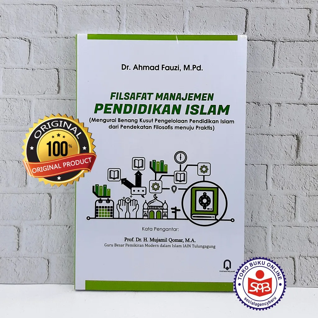 Filsafat Manajemen Pendidikan Islam - Ahmad Fauzi