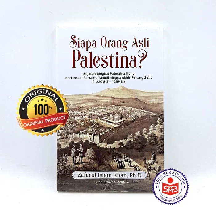 Siapa Orang Asli Palestina - Zafarul Islam Khan