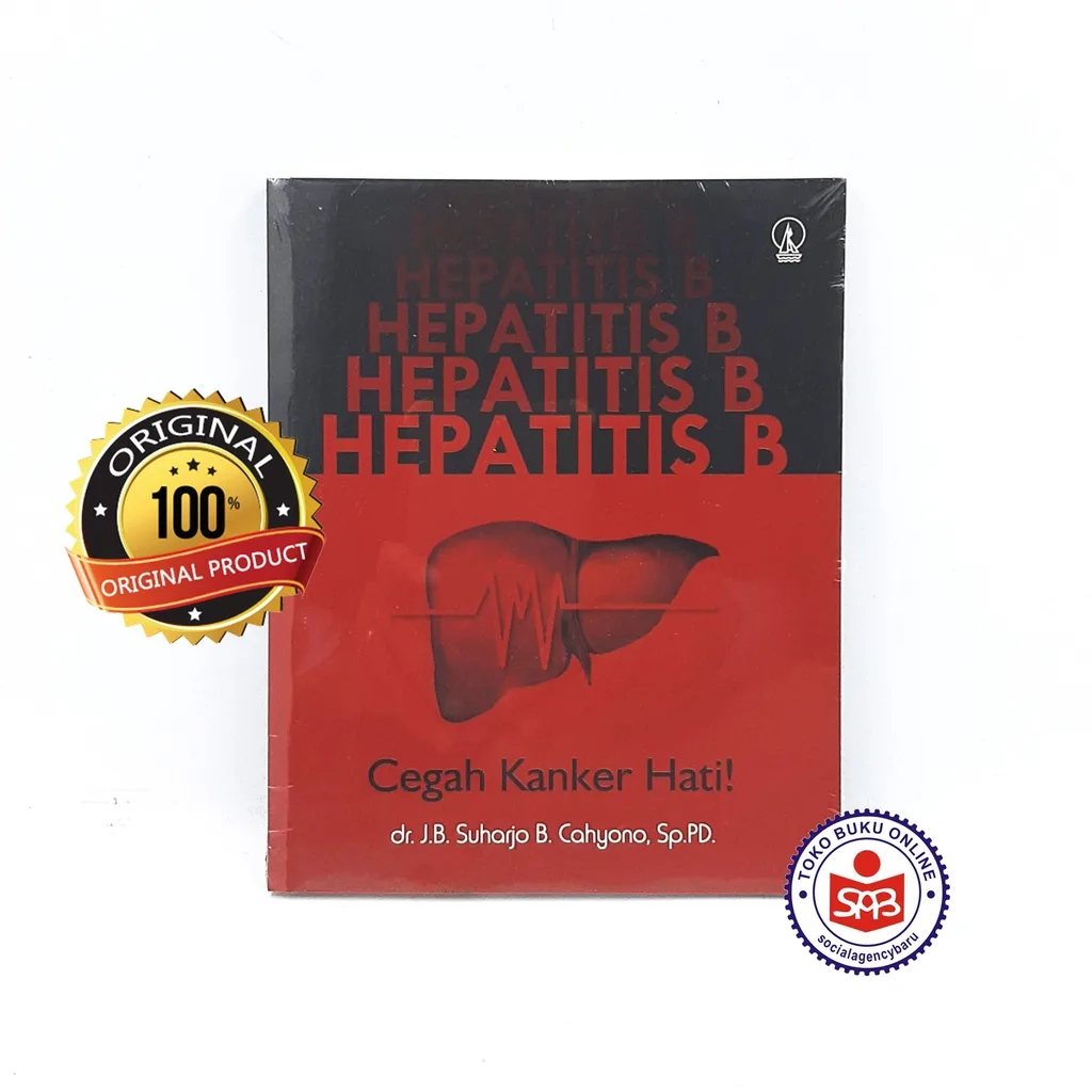 Hepatitis B Cegah Kanker Hati - J.B Suharjo B. Cahyono