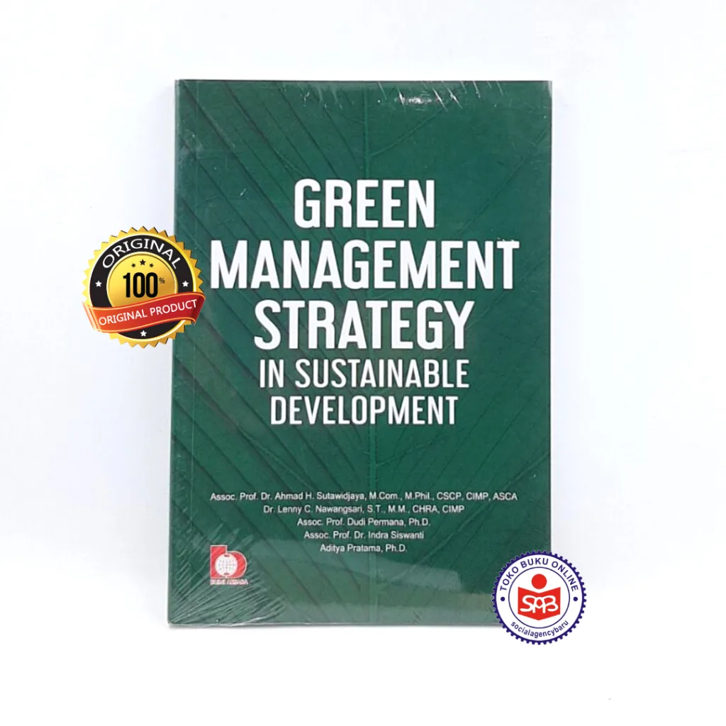 Green Management Strategy In Sustainable Development - Ahmad Hidayat Sutawidjaya