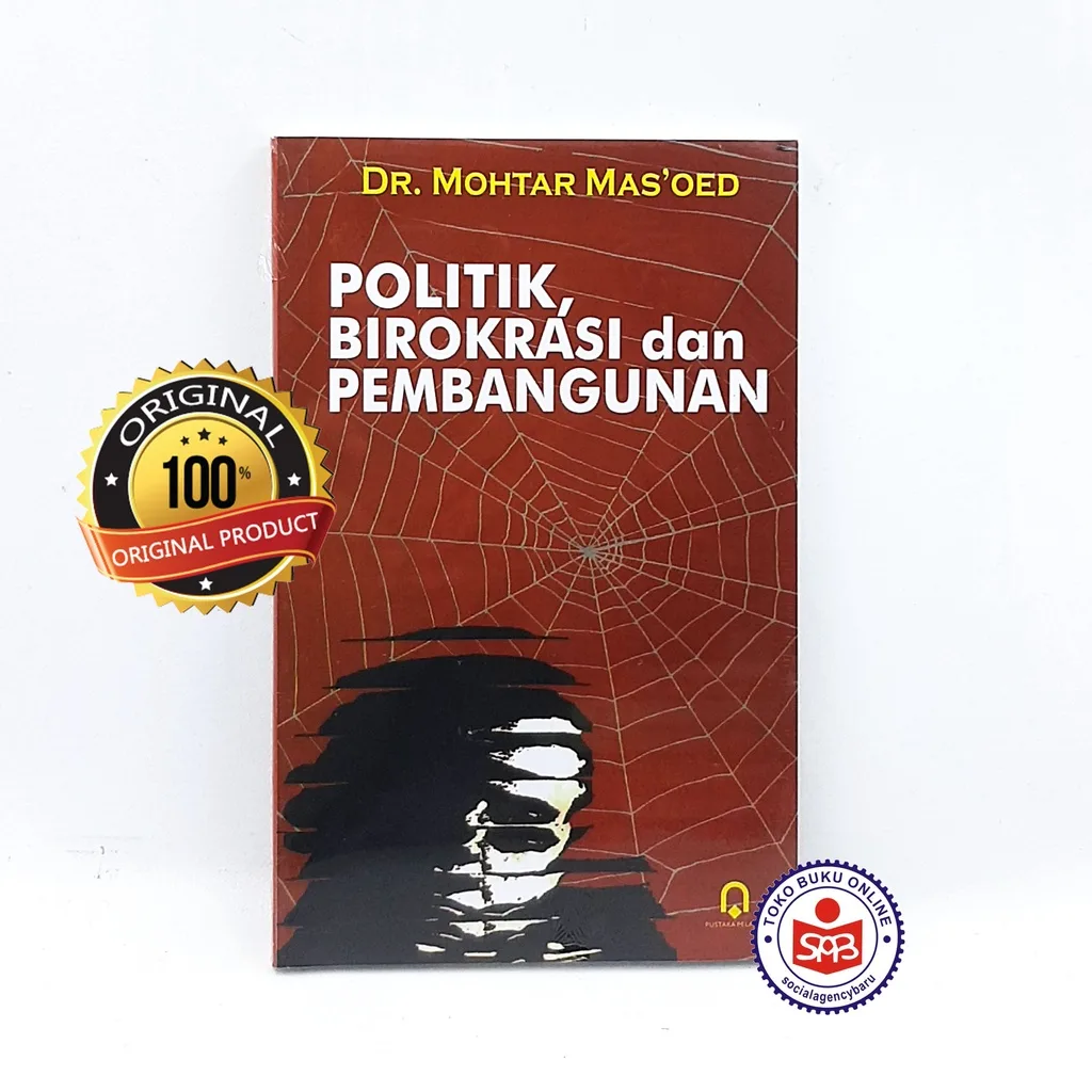 Politik Birokrasi dan Pembangunan - Mohtar Mas'oed