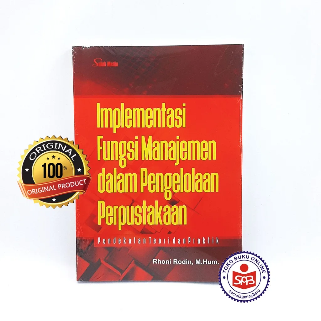 Implementasi Fungsi Manajemen Dalam Pengelolaan Perpustakaan - Rhoni Rodin