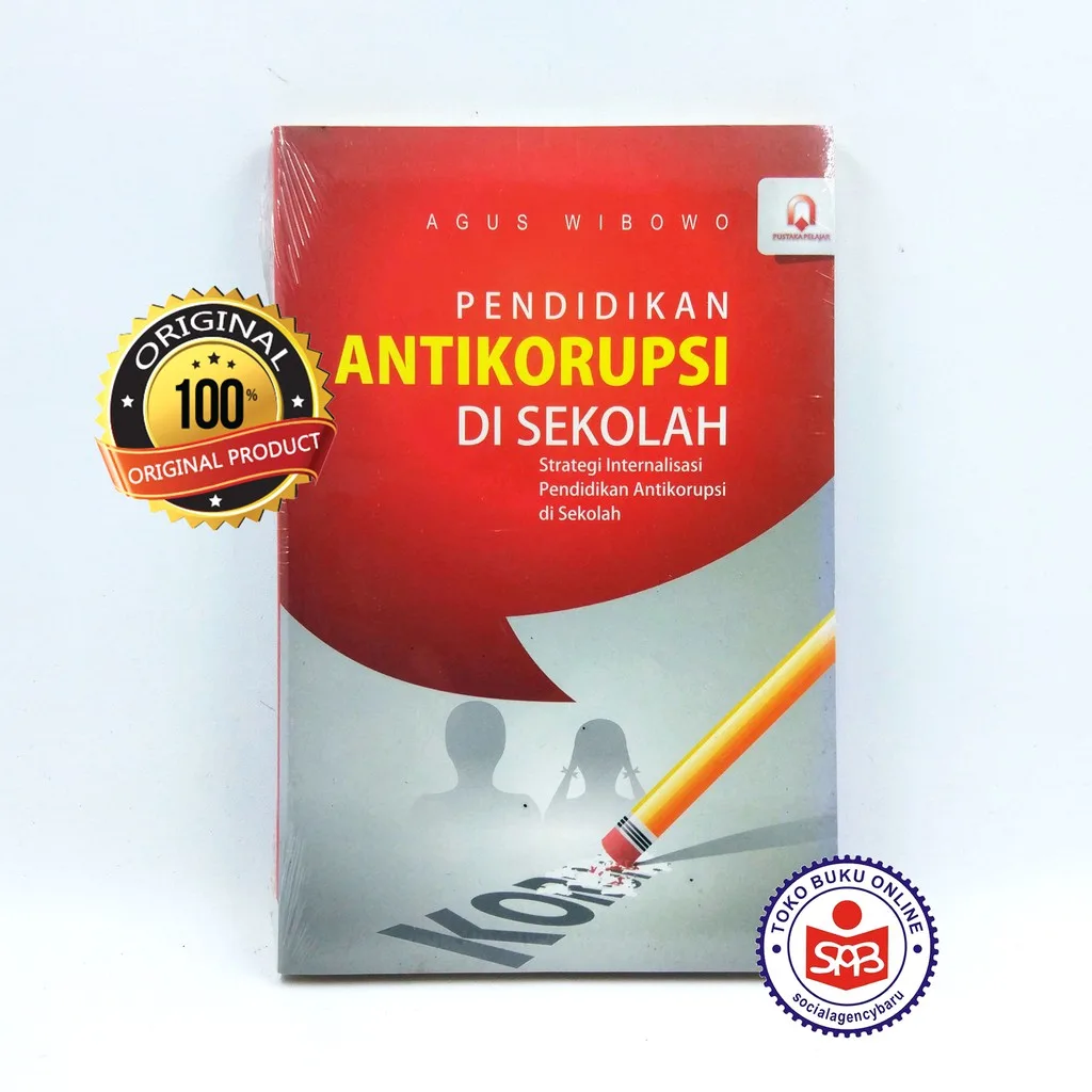 Pendidikan Antikorupsi di Sekolah - Agus Wibowo