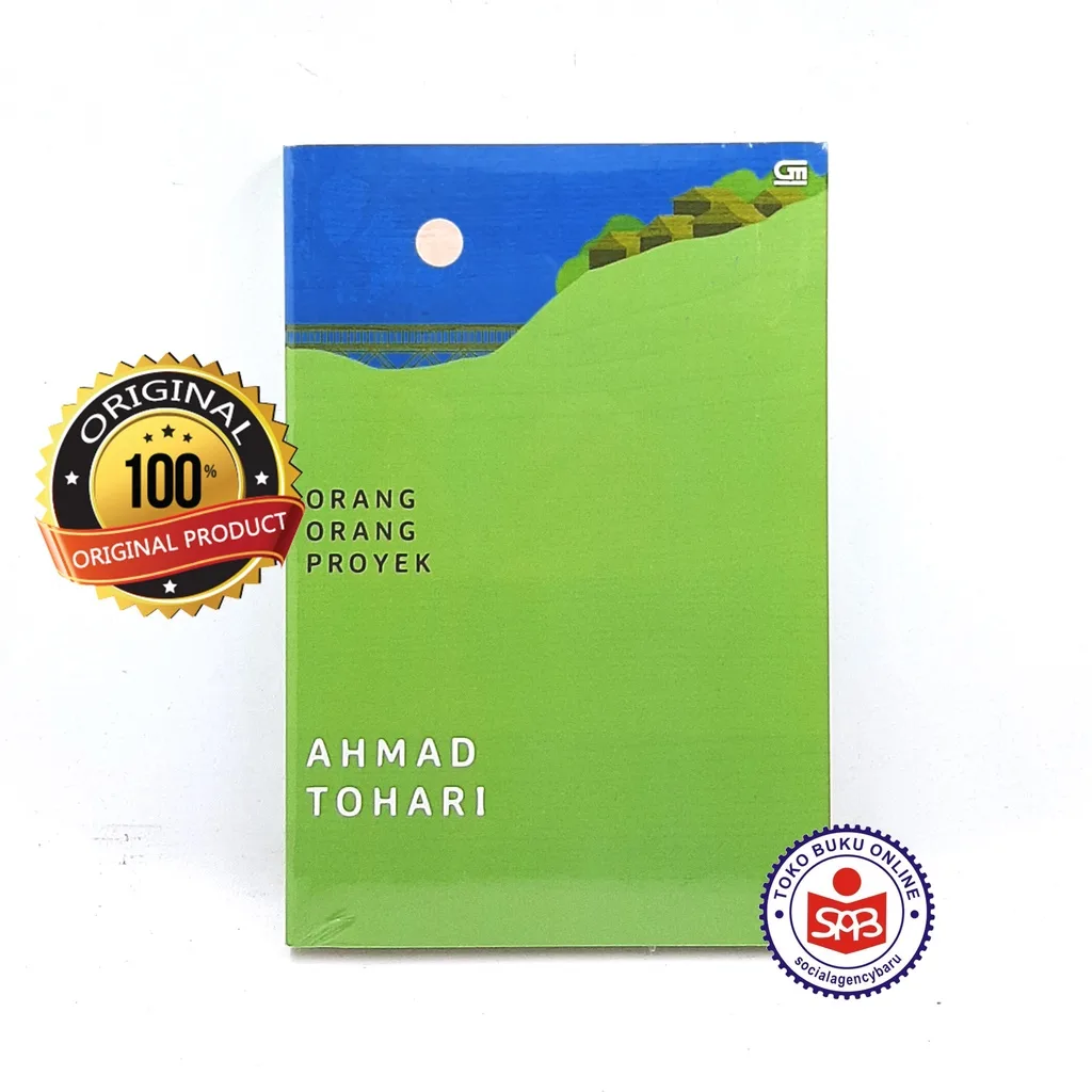 Orang Orang Proyek - Ahmad Tohari