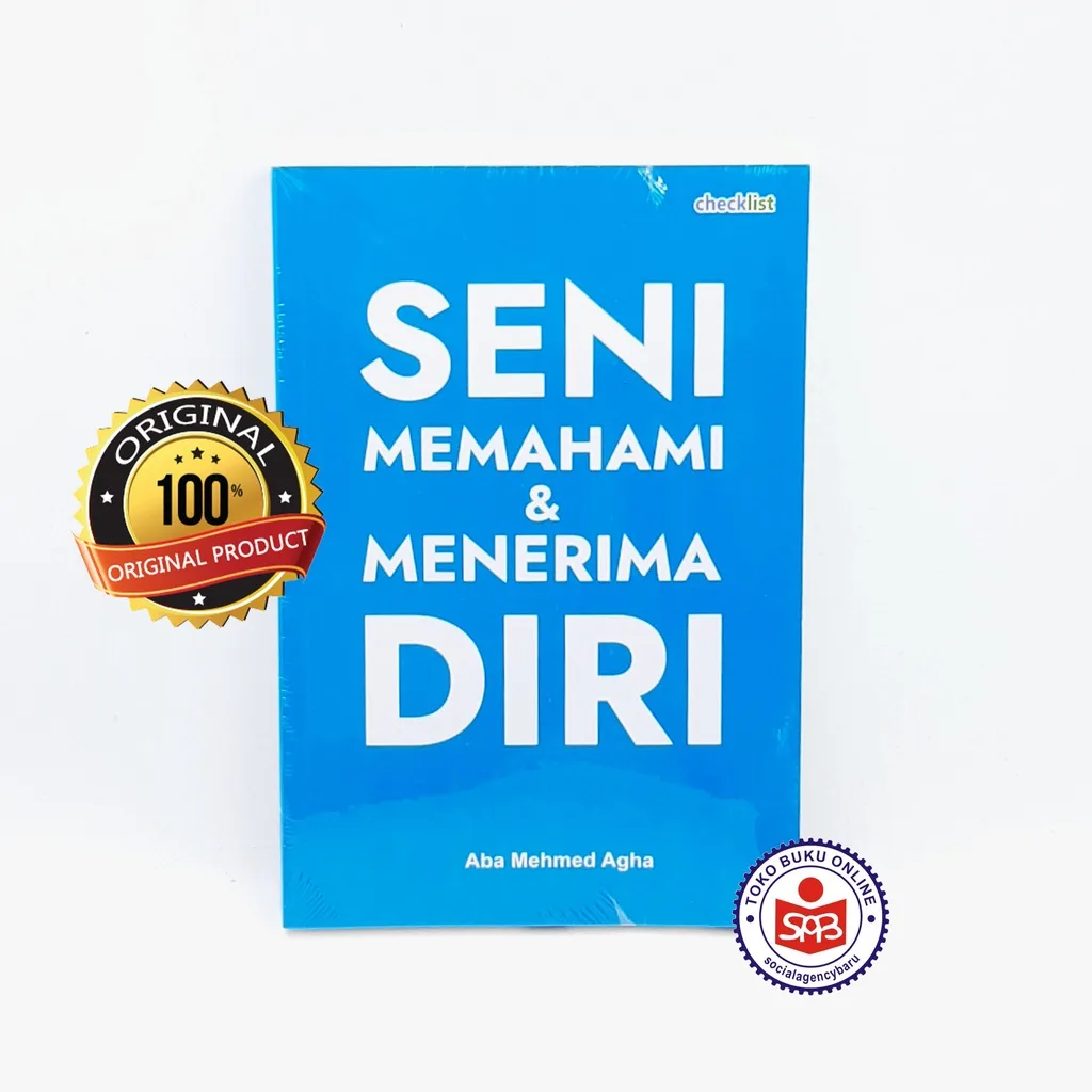Seni Memahami dan Menerima Diri - Aba Mehmed Agha