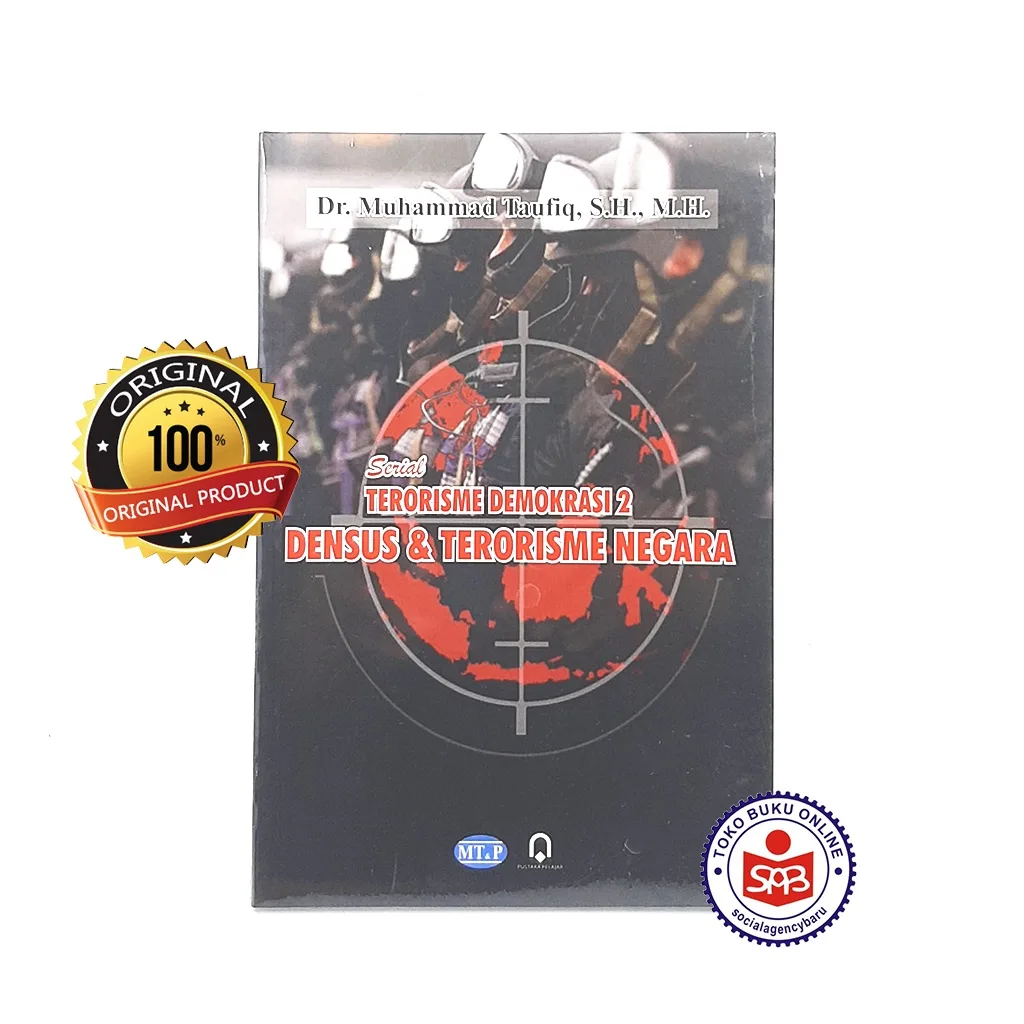 Serial Terorisme Demokrasi 2 Densus dan Terorisme Negara - Muhammad Taufiq