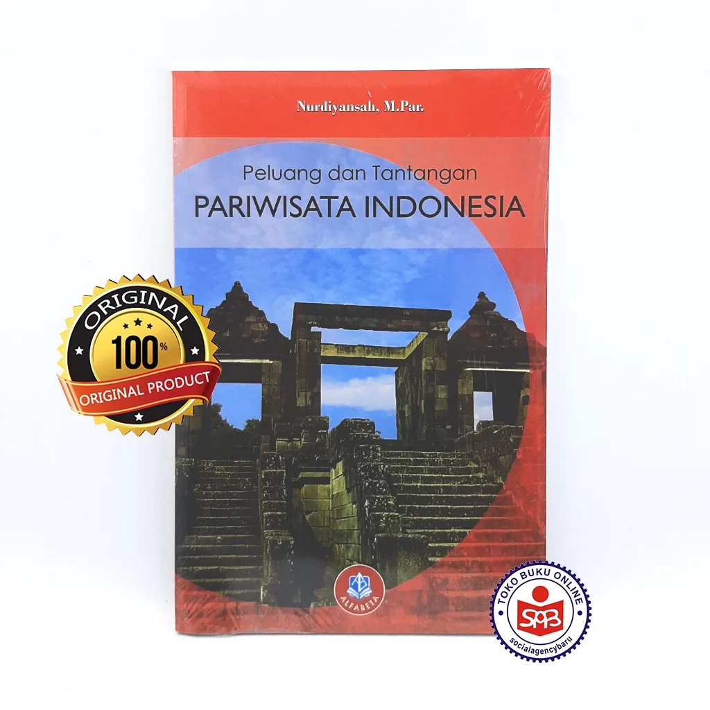 Peluang dan Tantangan Pariwisata Indonesia - Nurdiyansah