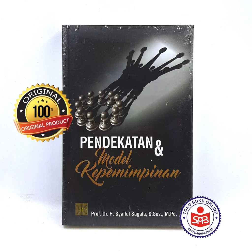 Pendekatan dan Model Kepemimpinan - Syaiful Sagala