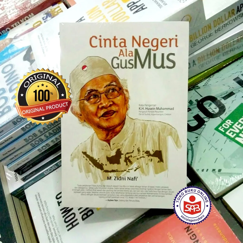 Cinta Negeri Ala Gus Mus - M. Zidni Nafi'