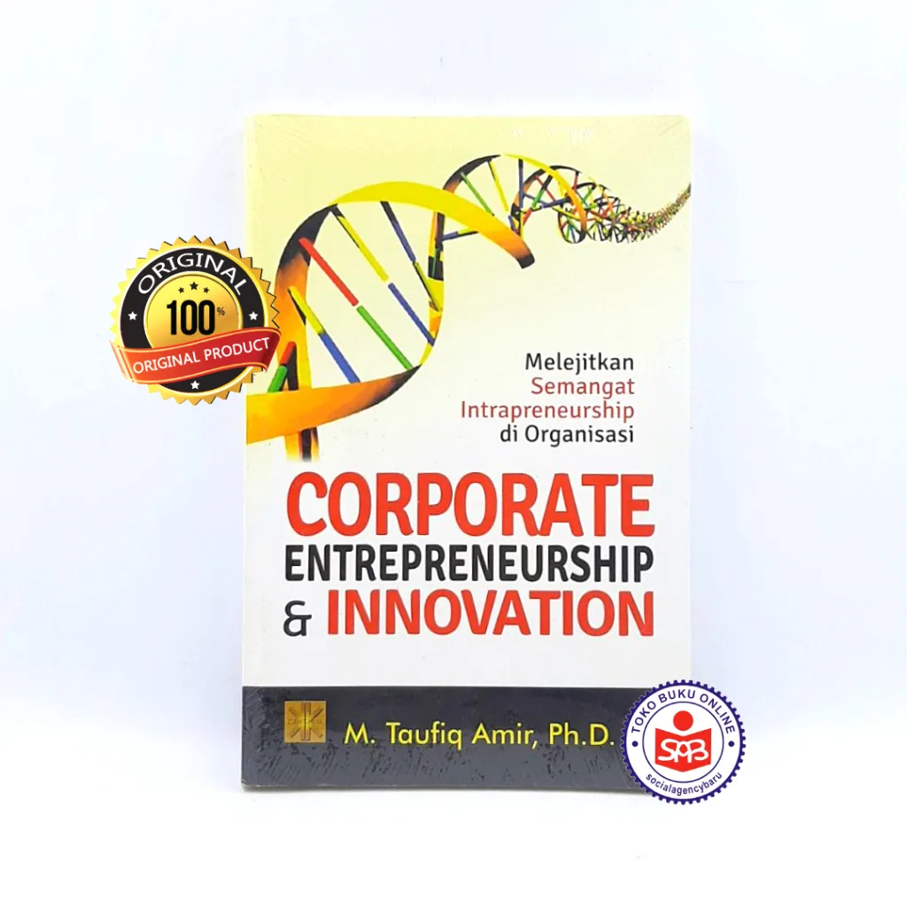 Corporate Entrepreneurship and Innovation - M. Taufiq Amir