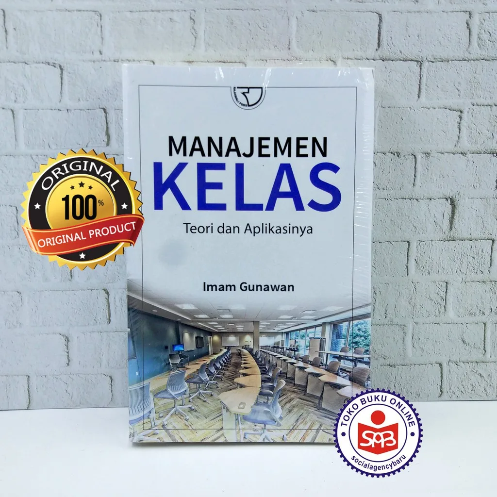 Manajemen Kelas Teori Dan Aplikasinya - Imam Gunawan
