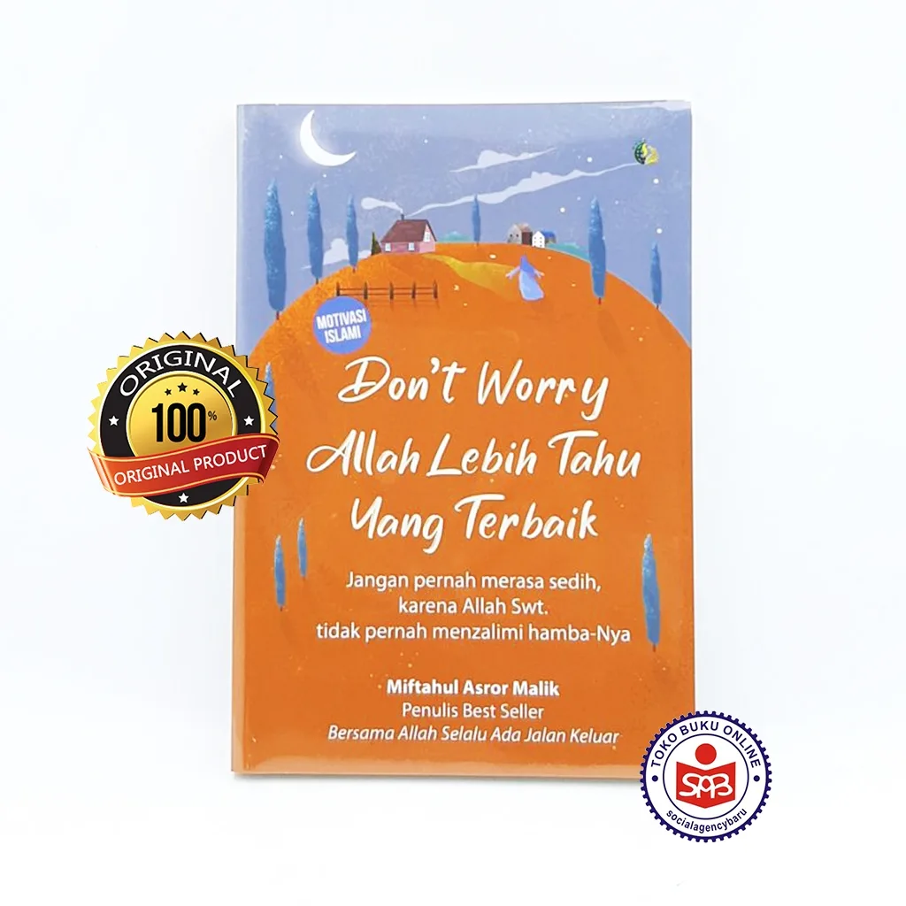 Dont Worry Allah Lebih Tahu yang Terbaik - Miftahul Asror Malik