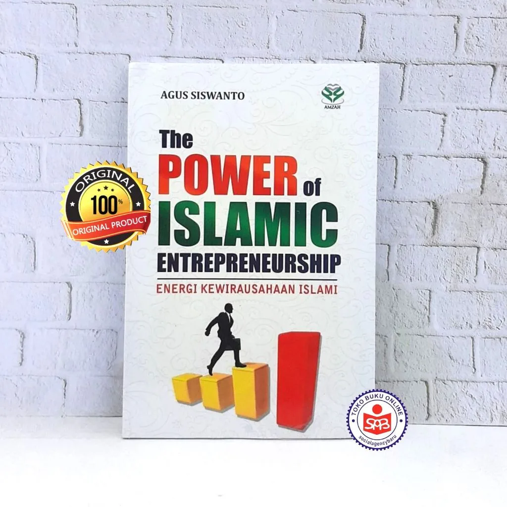 The Power Of Islamic Entrepreneurship - Agus Siswanto