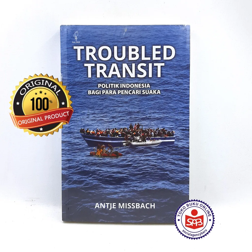 Troubled Transit Politik Indonesia - Antje Missbach