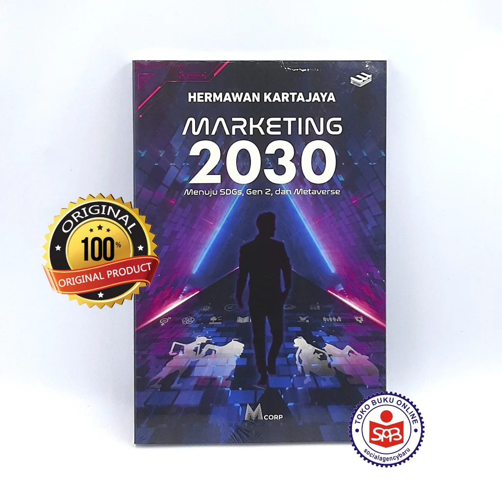 Marketing 2030 Menuju SDGs Gen Z dan Metaverse - Hermawan Kartajaya
