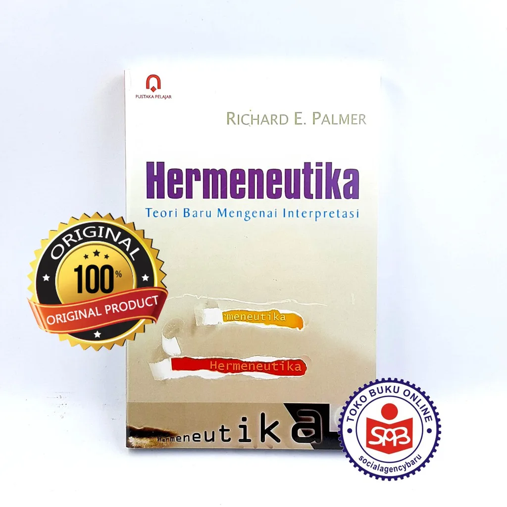 Hermeneutika Teori Baru Mengenai Interpretasi - Richard E. Palmer