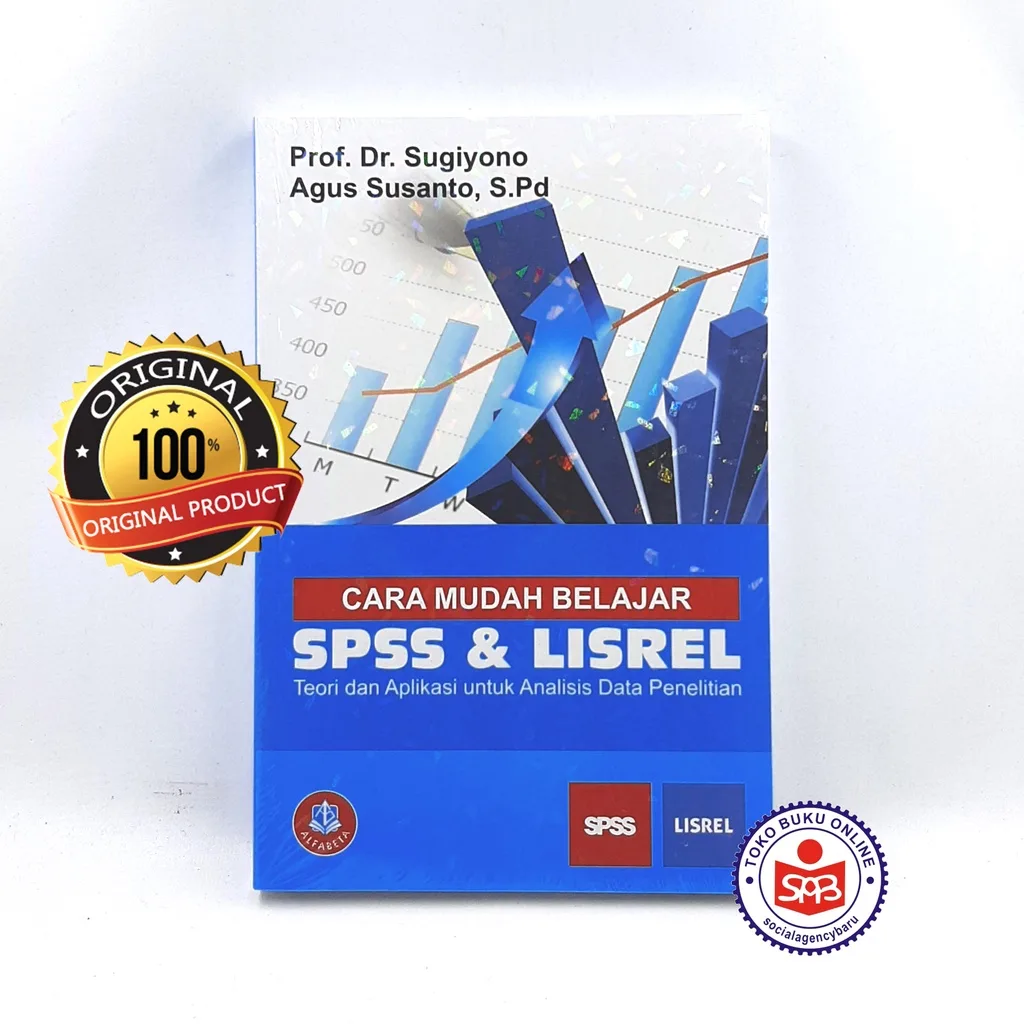 Cara Mudah Belajar SPSS dan LISREL - Sugiyono