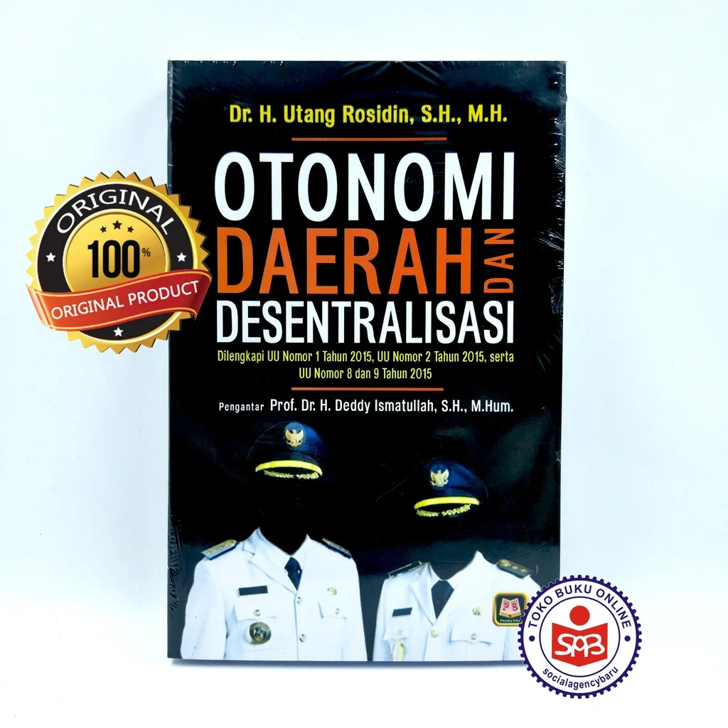 Otonomi Daerah Dan Desentralisasi - Utang Rosidin