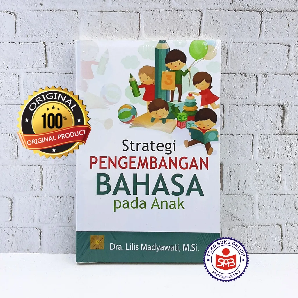 Strategi Pengembangan Bahasa Pada Anak - Lilis Madyawati