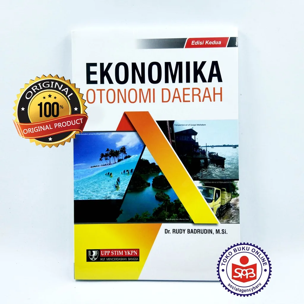 Ekonomika Otonomi Daerah - Rudy Badrudin