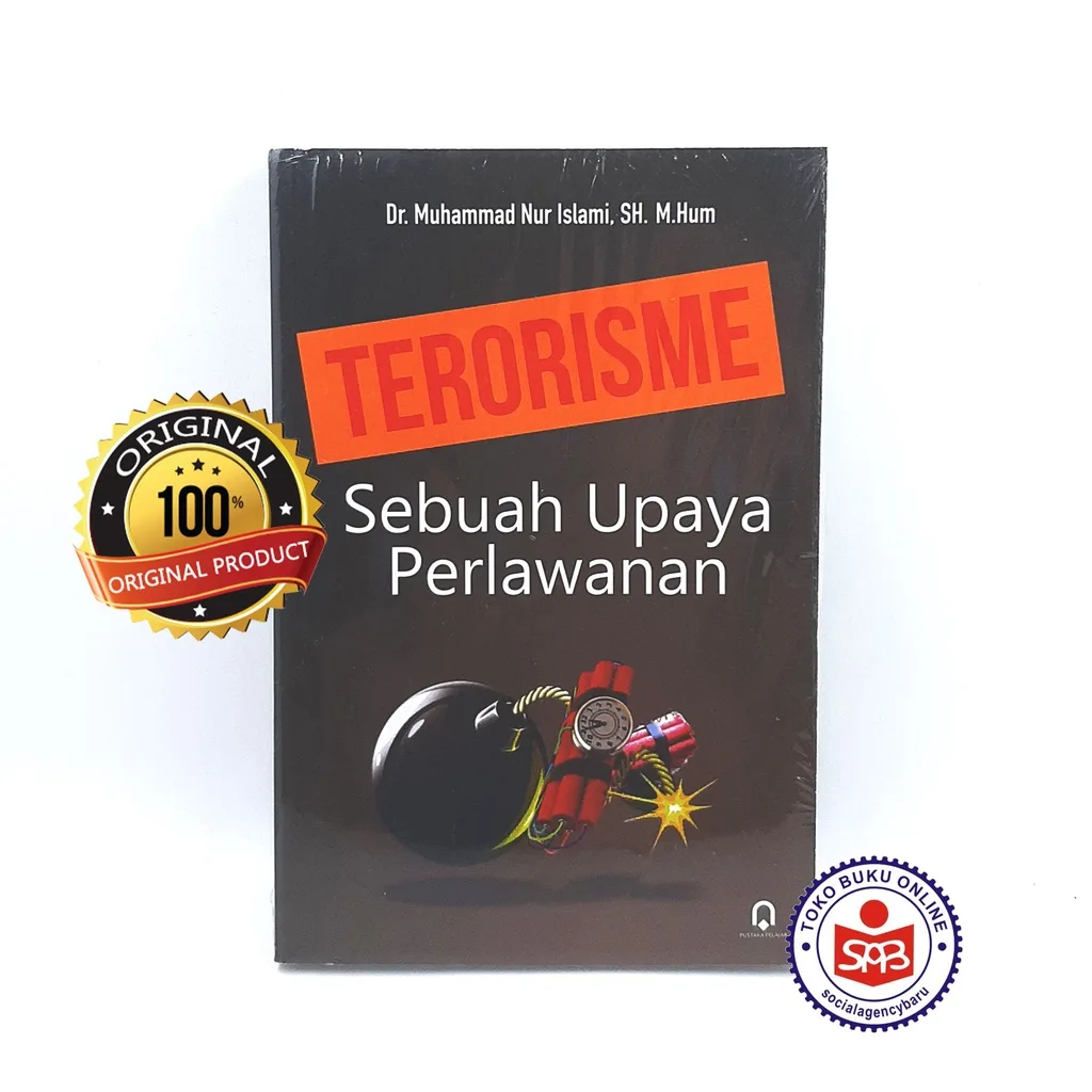 Terorisme Sebuah Upaya Perlawanan - Muhammad Nur Islami