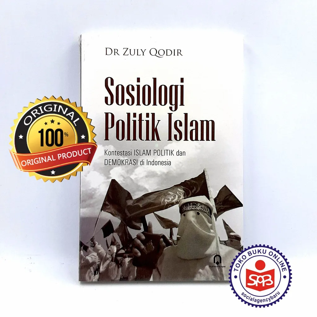 Sosiologi Politik Islam - Zuly Qodir