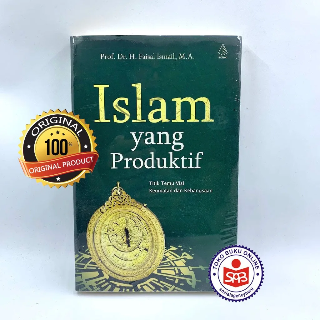Islam Yang Produktif - Faisal Ismail