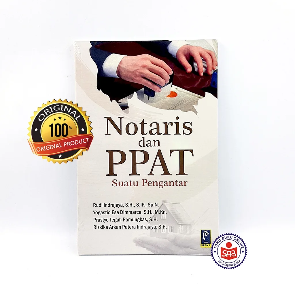 Notaris dan PPAT Suatu Pengantar - Rudi Indrajaya