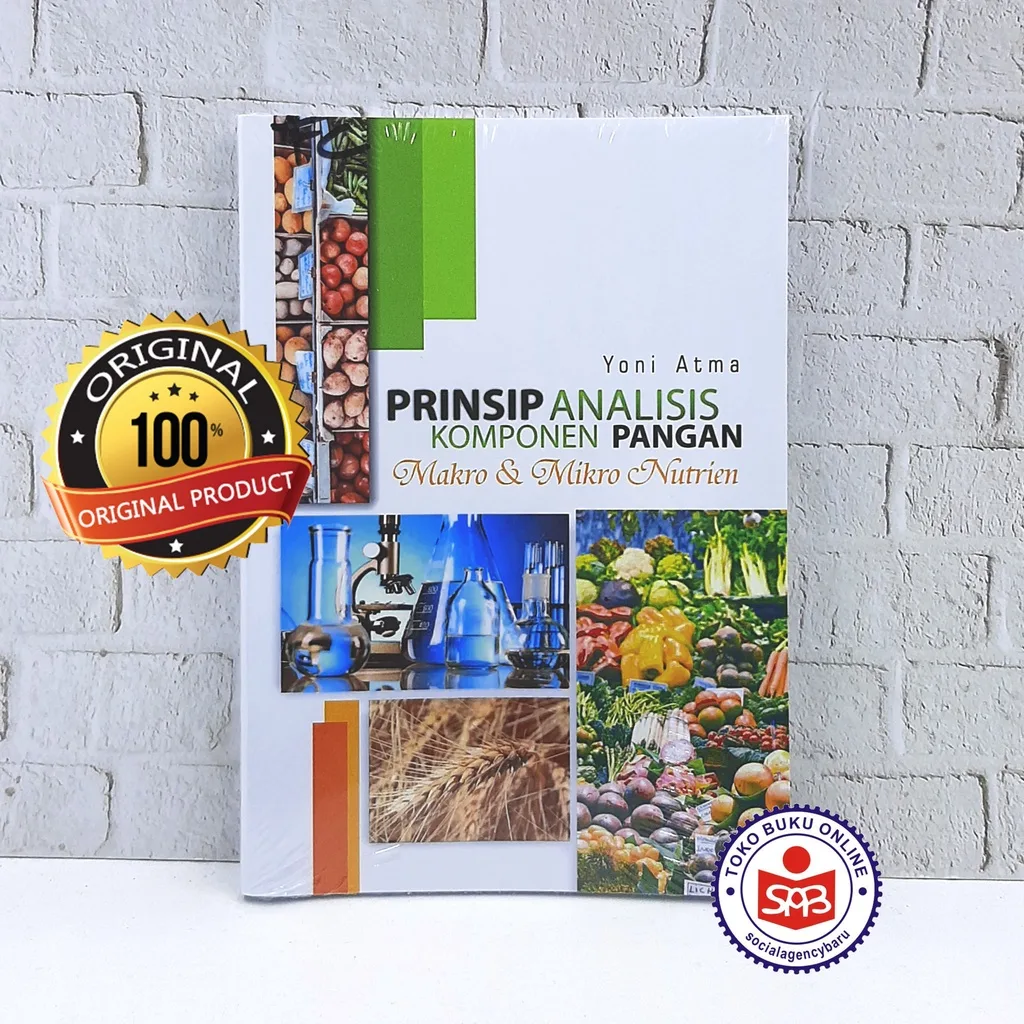 Prinsip Analisis Komponen Pangan Makro dan Mikro Nutrien - Yoni Atma
