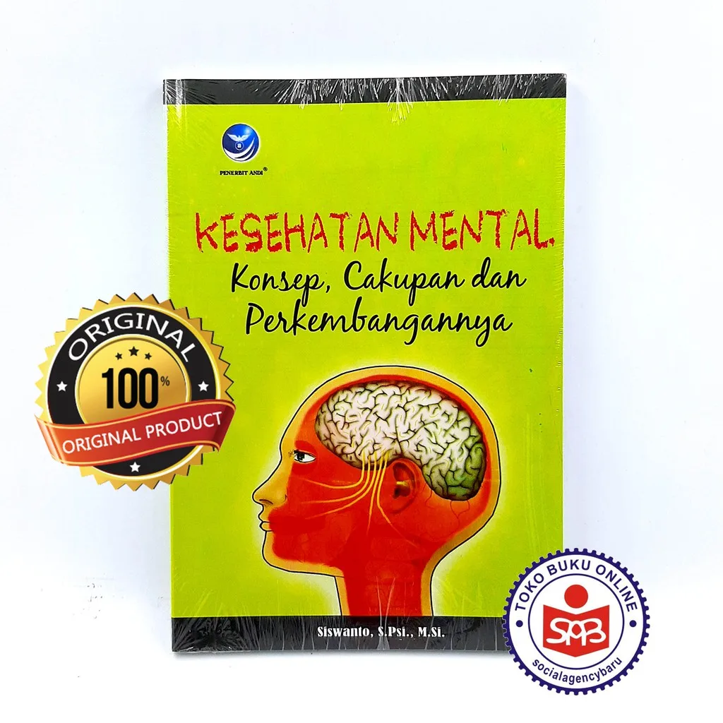 Kesehatan Mental Konsep Cakupan dan Perkembangannya - Siswanto