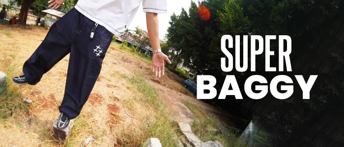 Super Baggy
